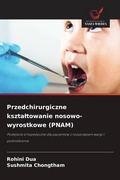 Cover: Przedchirurgiczne ksztaltowanie nosowo-wyrostkowe (PNAM) - Wydawnictwo Nasza Wiedza