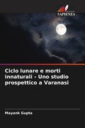 Cover: Ciclo lunare e morti innaturali - Uno studio prospettico a Varanasi - Edizioni Sapienza