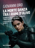 Cover: La morte danza tra i rami d'ulivo. Schegge dell'impero. Vol. 5 - La morte danza tra i rami d'ulivo. Schegge dell'impero;Convoy;Delos Digital