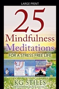 Cover: 25 Mindfulness Meditations for a Stress Free Life - Healing & Manifesting Meditations