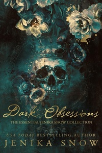 Enlarge image Cover: Dark Obsessions - Jenika Snow