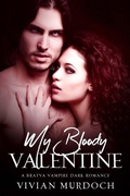 Cover: My Bloody Valentine (V-Date: A Bratva Vampire Mini Series, #2) - Vivian Murdoch