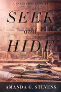 Cover: Seek and Hide (Haven Seekers, #1) - Amanda G. Stevens