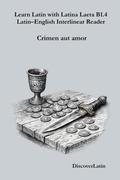 Cover: Learn Latin with Latina Laeta B1.4 Latin-English Interlinear Reader (Learn Latin with Latina Laeta  Interlinear Series, #14) - Discoverlatin.com