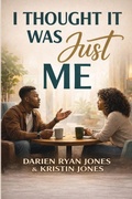 Cover: I Thought It Was Just Me - Rich Persona Publishing