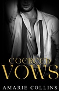 Cover: COERCED VOWS - Amarie Collins
