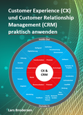 Bild: Customer Experience (CX) und Customer Relationship Management (CRM) praktisch anwenden - Cardo Verlag