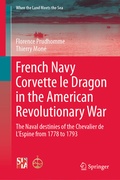 Cover: French Navy Corvette le Dragon in the American Revolutionary War - Springer