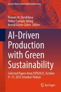 Enlarge image Cover: AI-Driven Production with Green Sustainability - Springer