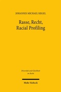 Cover: Rasse, Recht, Racial Profiling - Mohr Siebeck