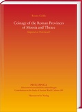 Cover: Coinage of the Roman Provinces of Moesia and Thrace: Imperial or Provincial? - Harrassowitz Verlag