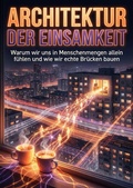 Cover: Architektur der Einsamkeit - epubli