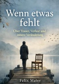 Cover: Wenn etwas fehlt - epubli
