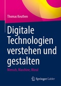 Cover: Digitale Technologien verstehen und gestalten - Springer Gabler