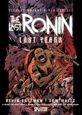 Cover: Teenage Mutant Ninja Turtles: The Last Ronin - Lost Years - Splitter-Verlag