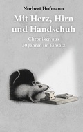 Cover: Mit Herz, Hirn und Handschuh - BoD - Books on Demand