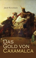 Cover: Das Gold von Caxamalca - e-artnow