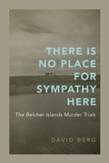 Cover: There Is No Place for Sympathy Here - McGill-Queen's University Press