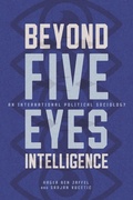 Cover: Beyond Five Eyes Intelligence - McGill-Queen's University Press