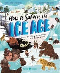 Cover: How to Survive the Ice Age - Pan Macmillan