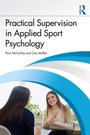 Cover: Practical Supervision in Applied Sport Psychology - Routledge