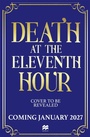Cover: Death at the Eleventh Hour - Pan Macmillan