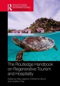 Cover: The Routledge Handbook on Regenerative Tourism and Hospitality - Routledge International Handbooks