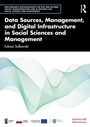 Cover: Data Management and Digital Infrastructure in Social Sciences - Routledge
