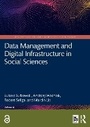 Cover: Data Management and Digital Infrastructure in Social Sciences - Routledge