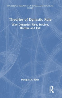 Enlarge image Cover: Theories of Dynastic Rule - Routledge