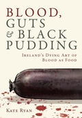 Cover: Blood, Guts and Black Pudding - Nine Bean Rows Books