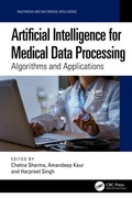Cover: Artificial Intelligence for Medical Data Processing - CRC Press