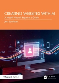 Enlarge image Cover: Creating Websites with AI - CRC Press