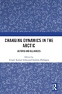 Cover: Changing Dynamics in the Arctic - Routledge