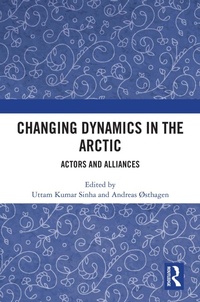 Enlarge image Cover: Changing Dynamics in the Arctic - Routledge