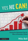 Cover: Yes He Can! Closing the Attainment Gap for Boys at Secondary School - Routledge