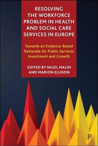 Enlarge image Cover: Resolving the Workforce Problem in Health and Social Care Services in Europe - Policy Press