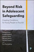 Cover: Beyond Risk in Adolescent Safeguarding - Bristol University Press