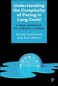 Enlarge image Cover: Understanding the Complexity of Pacing in Long Covid - Policy Press