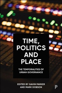 Enlarge image Cover: Time, Politics and Place - Bristol University Press