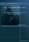 Cover: 'Ask, and It Will Be Given to You' - Gorgias Press