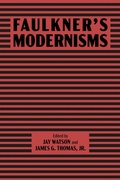 Cover: Faulkner's Modernisms - Faulkner and Yoknapatawpha Series