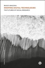 Cover: Knowing Digital Technologies - Sociodigital Futures