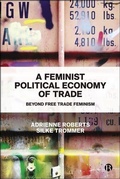 Cover: A Feminist Political Economy of Trade - Bristol University Press