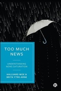 Cover: Too Much News - Bristol University Press