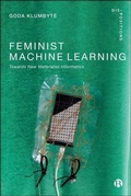 Cover: Feminist Machine Learning - Bristol University Press