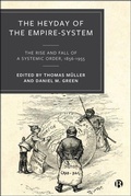 Cover: The Heyday of the Empire-System - Bristol University Press