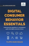 Cover: Digital Consumer Behavior Essentials - Vibrant Publishers