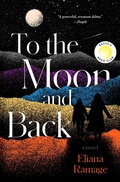 Cover: To the Moon and Back (Reese's Book Club) - Avid Reader Press / Simon & Schuster