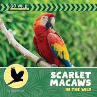 Enlarge image Cover: Scarlet Macaws in the Wild - Cherry Lake Publishing